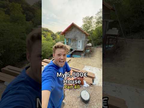 My 5,000€ House - Part 40
