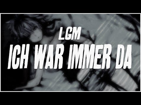 LGM - ICH WAR IMMER DA (prod. MAGESTICK RECORDS)