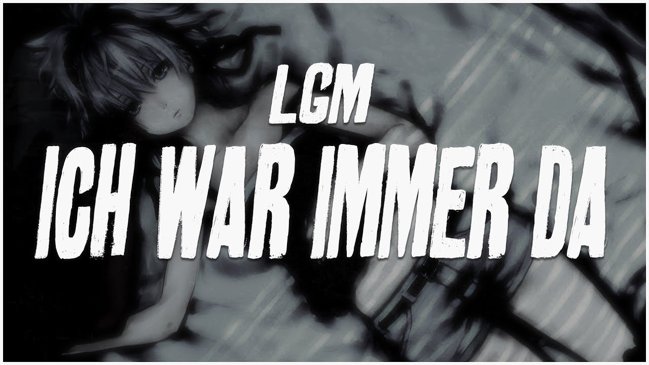 LGM - ICH WAR IMMER DA 🎶 | New Release on Spotify & More