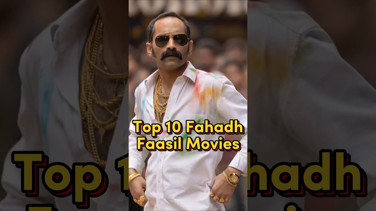 Top 10 Fahadh Faasil Films 🎬