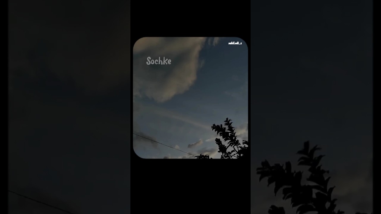 Kyu Dikhe Muze Tu | Channa Ve | Aesthetic Lyrics & Soulful Vibes ✨