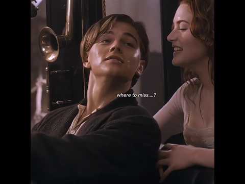 Titanic - I think they call this love