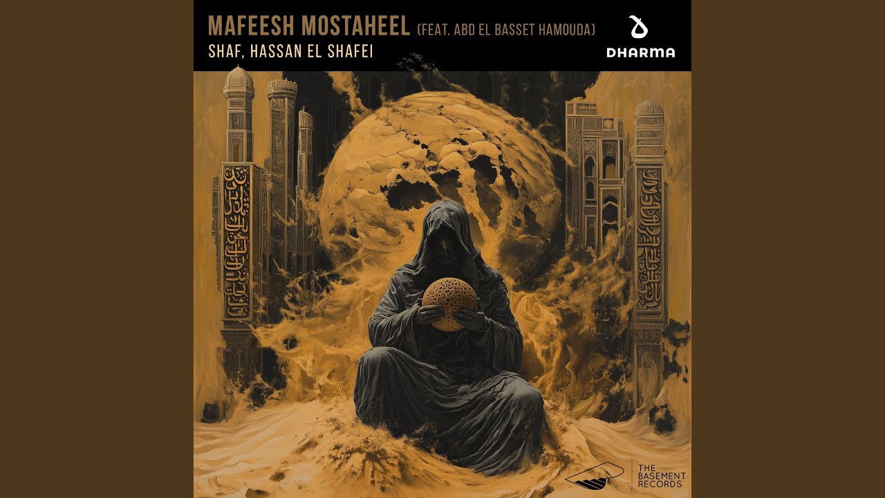 Mafeesh Mostaheel 🎶 Featuring Abd El Basset Hamouda | SHAF & Hassan El Shafei