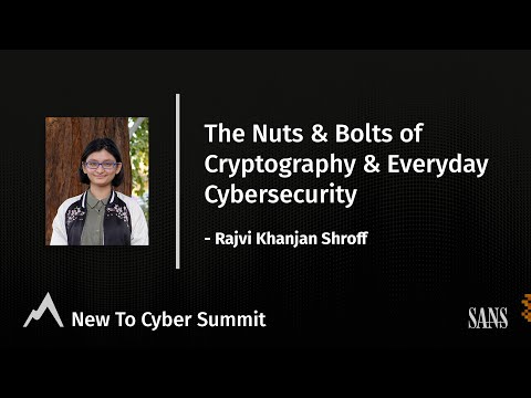 The Nuts & Bolts of Cryptography & Everyday Cybersecurity