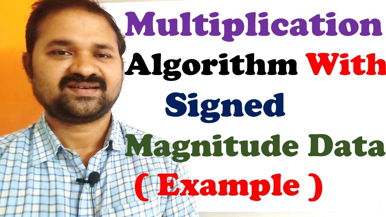 Multiplication Algorithm with Signed Magnitude Data in Computer Organization and Architecture