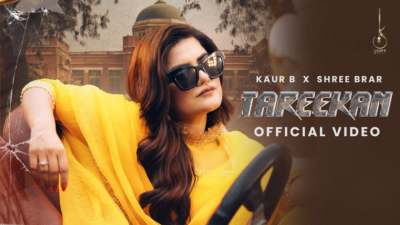 Tareekan (Official Video) by Kaur B & Shree Brar | 2024 Punjabi Song