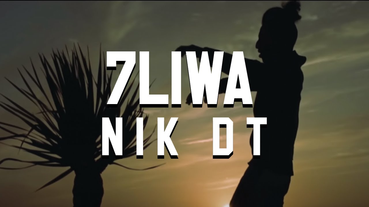 7LIWA - NIK DT Official Music Video 🎶