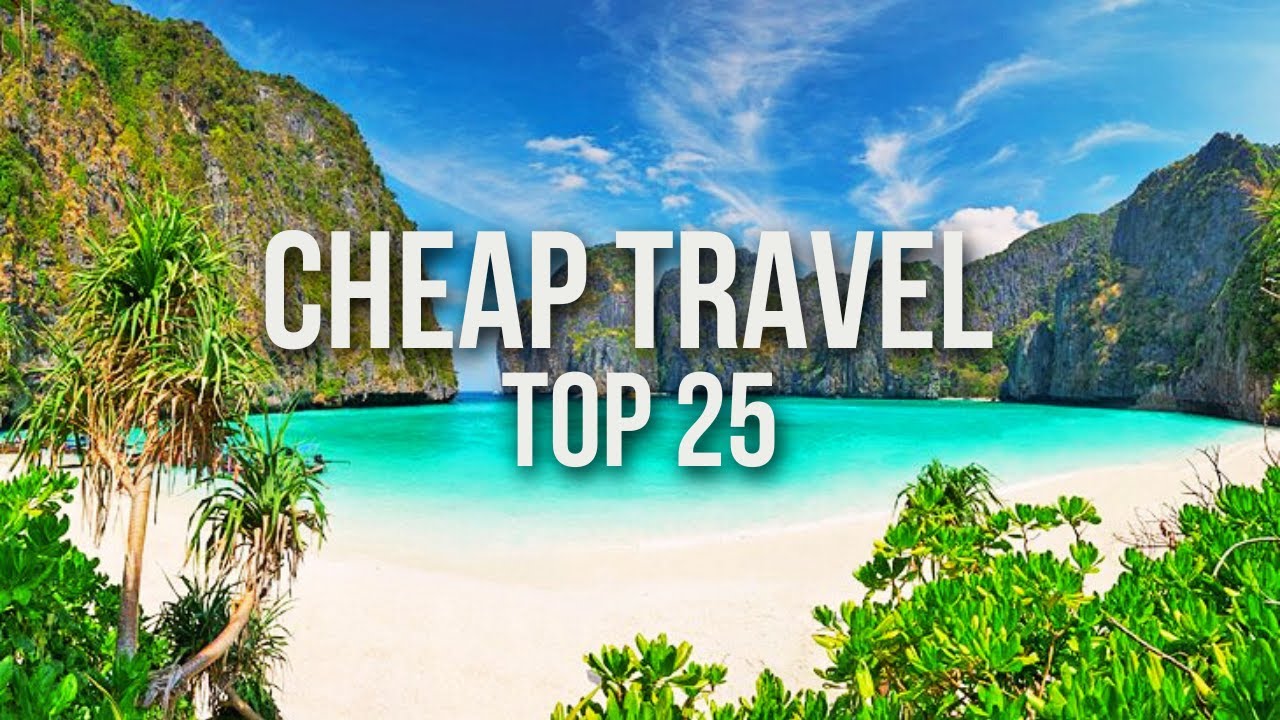 25 Top 25 Budget-Friendly Travel Destinations for 2026 โ๏ธ