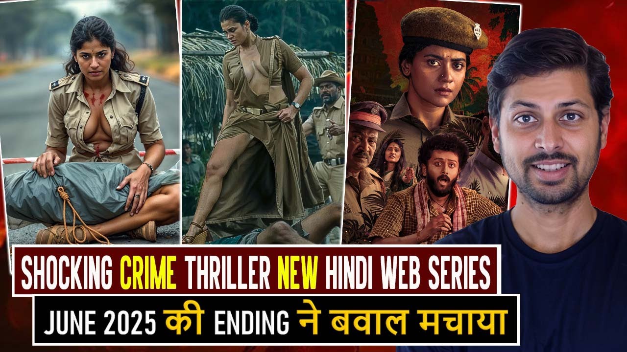 Top 7 Must-Watch Crime Thriller Hindi Web Series Ending June 2025 🔥