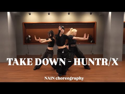 TAKEDOWN - HUNTR/X / NAIN choreography Demo vid