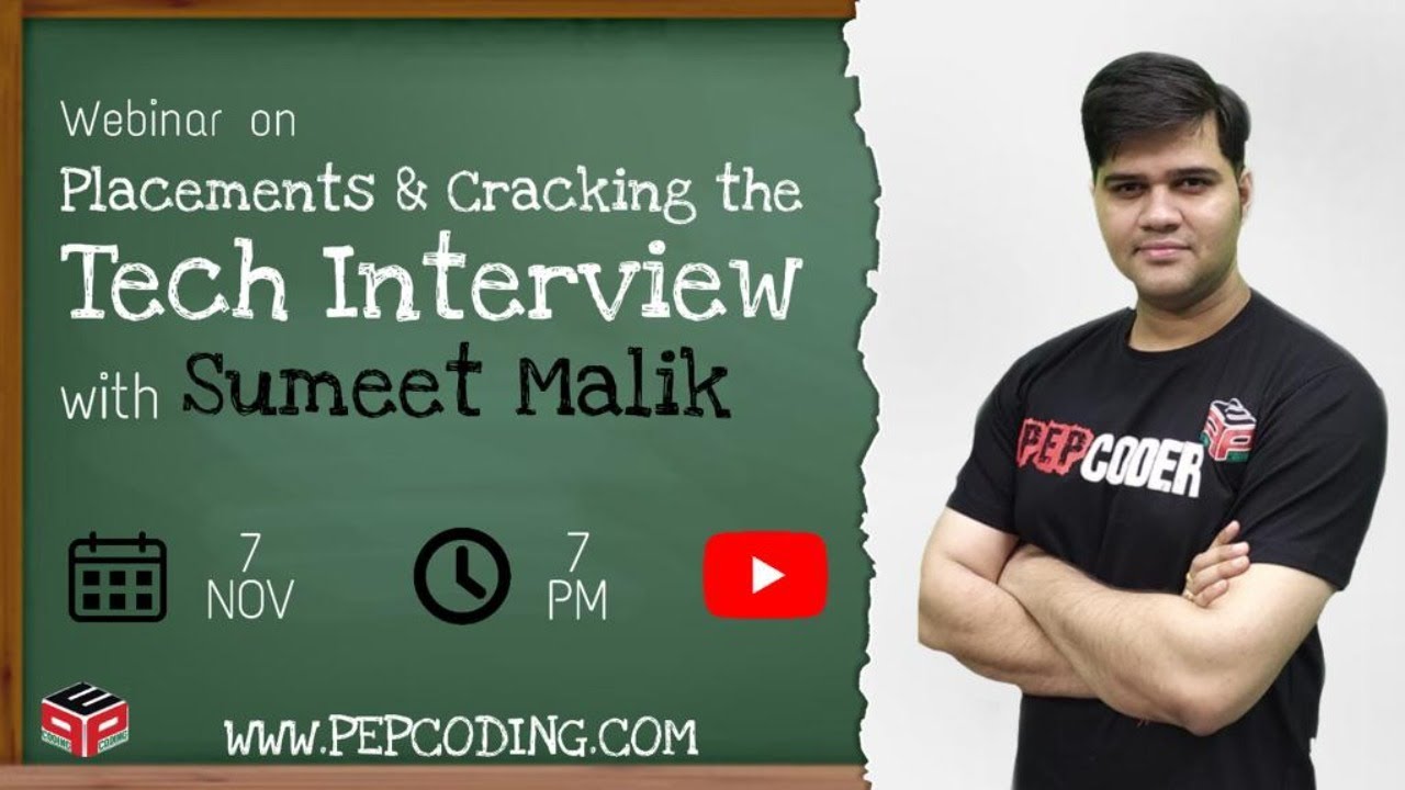 Cracking Placements and Tech Interviews with Pep Coding by Sumeet Malik Sir