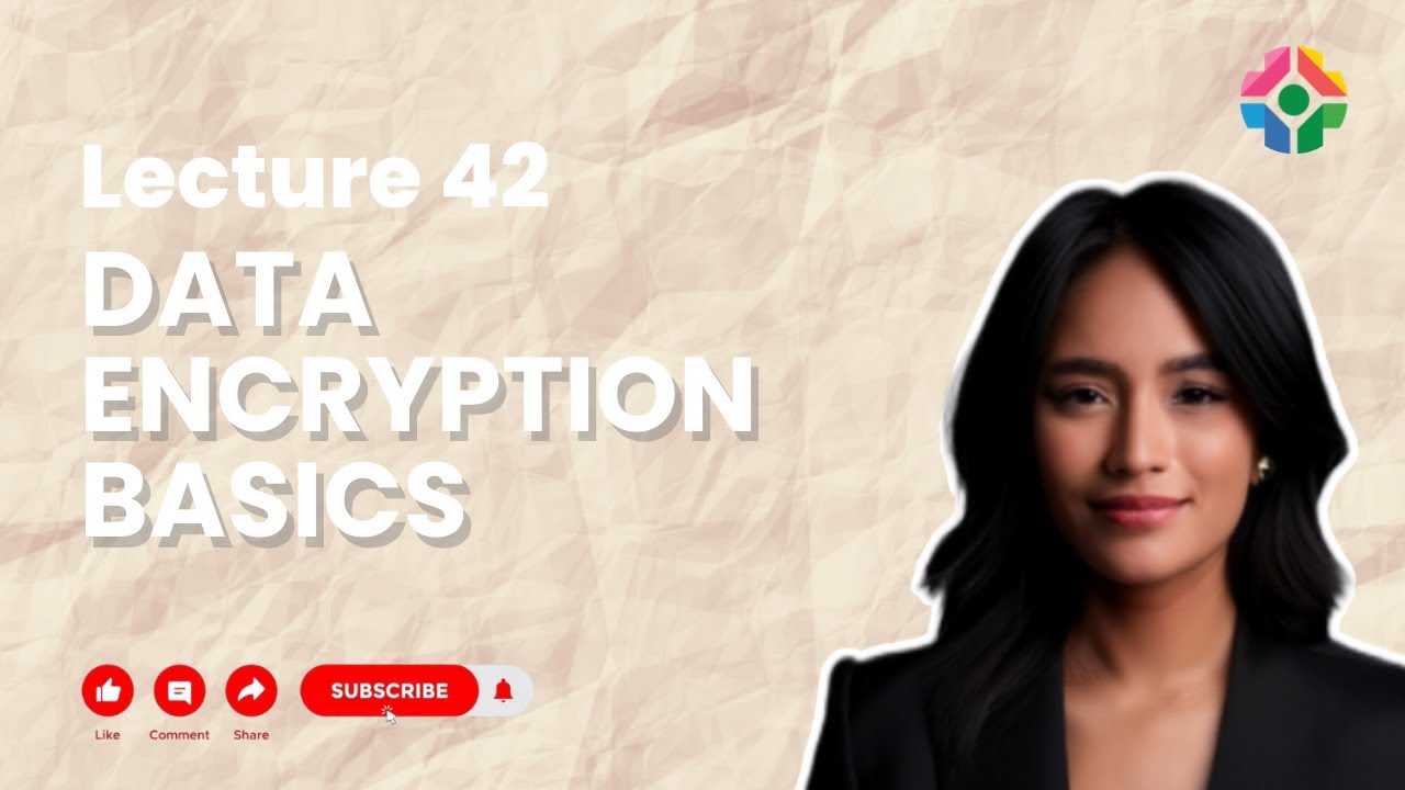 Lecture 42: Fundamentals of Data Encryption using Python