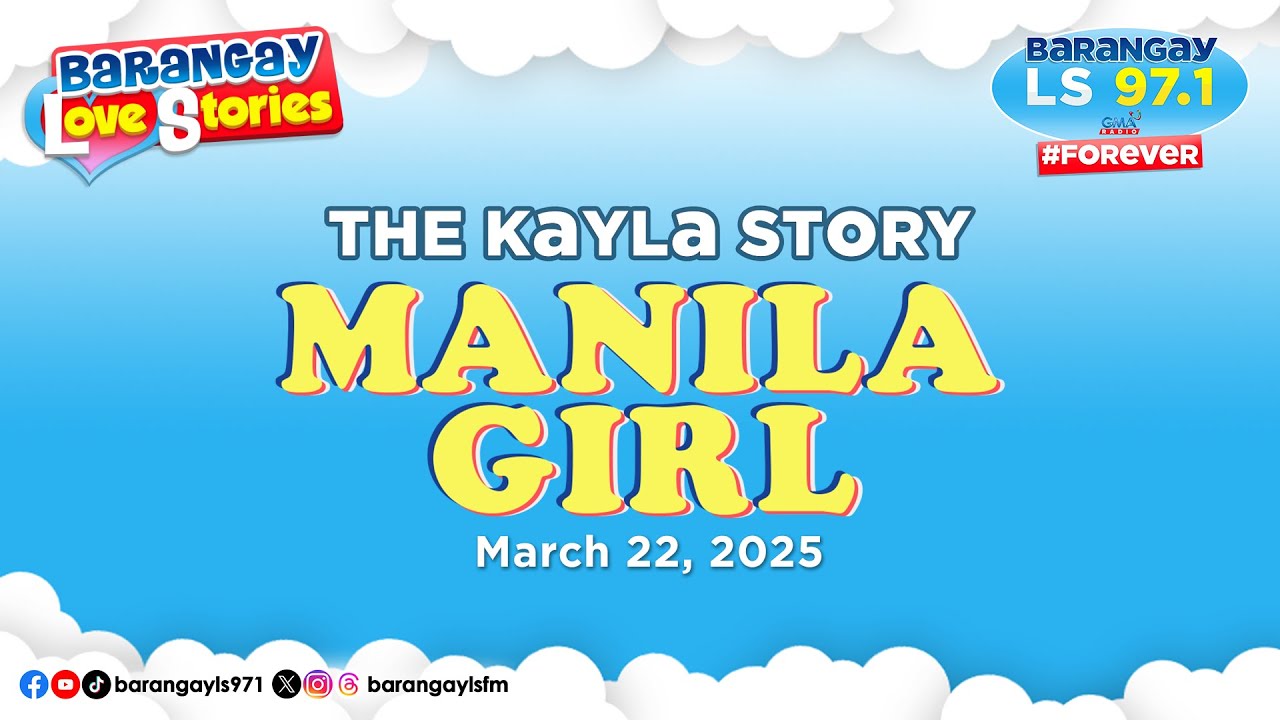 Manila Girl Kayla's Heartwarming Love Story | Barangay Love Stories 💌