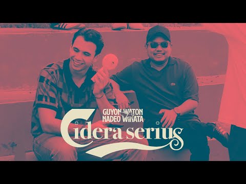 GuyonWaton feat. Nadeo Winata - Cidera Serius (Official Music Video)