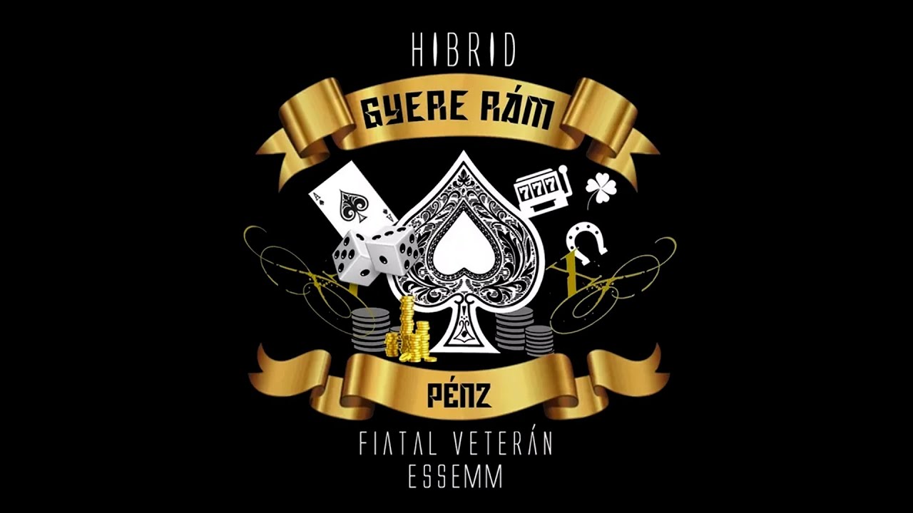 HIBRID x Fiatal Veterán x ESSEMM - Gyere Rám Pénz 🎶