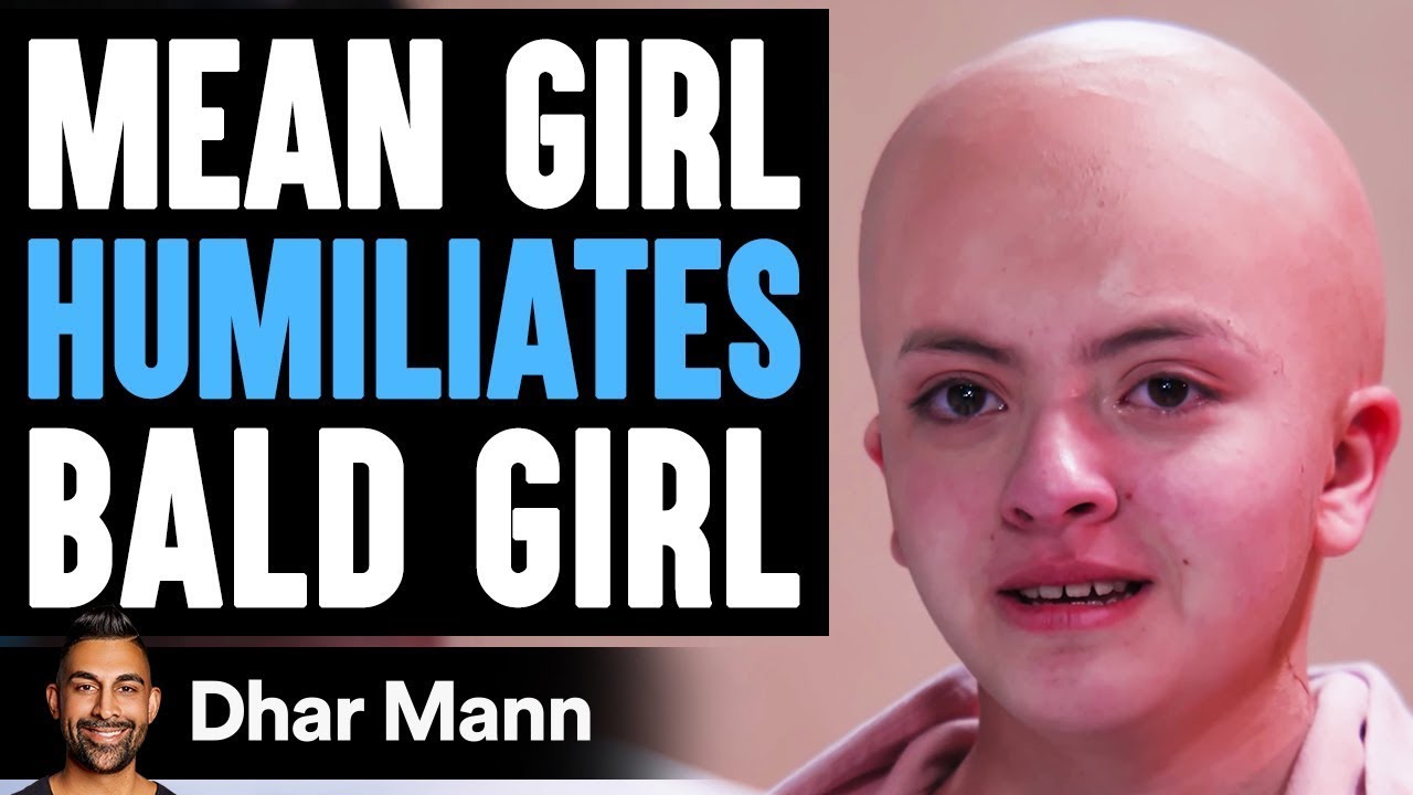 Bald Girl Humiliated by Mean Girl 😢