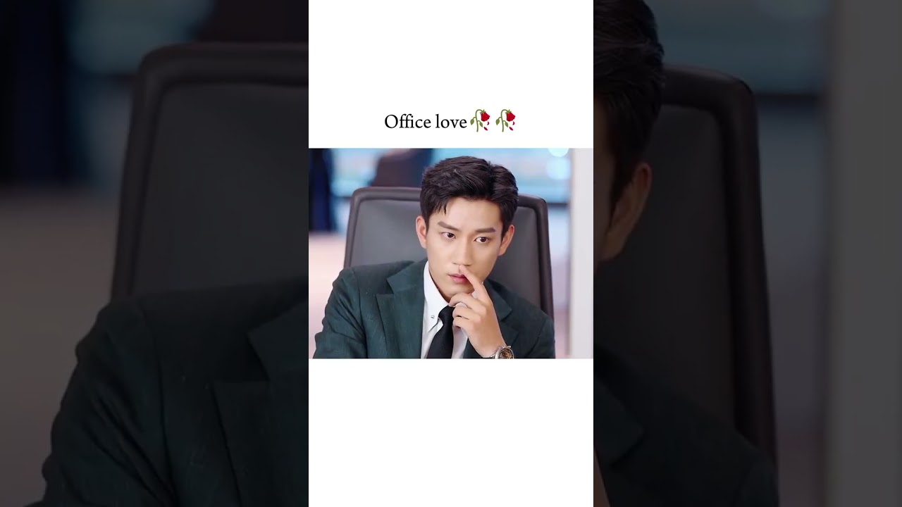 C-Drama Office Love Story β€οΈ