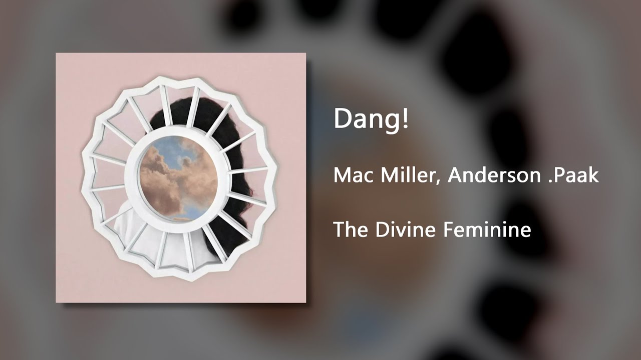 Dang! - Mac Miller (Clean)
