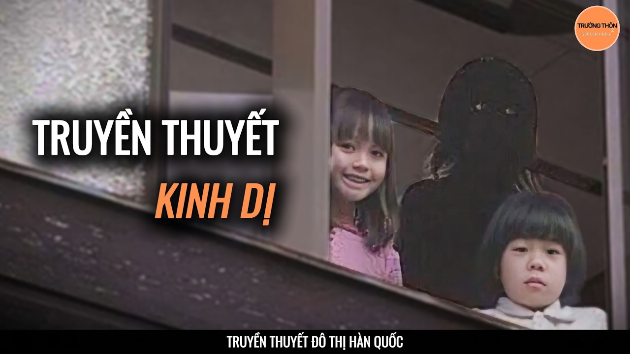 Truyền Thuyết Kinh Dị Đô Thị Hàn Quốc 👻