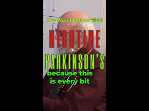 Nicotine does WHAT in Parkinson's?!?!