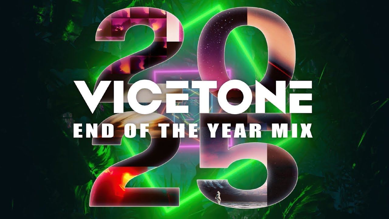 Vicetone 2025 Year-End Mix 🎶