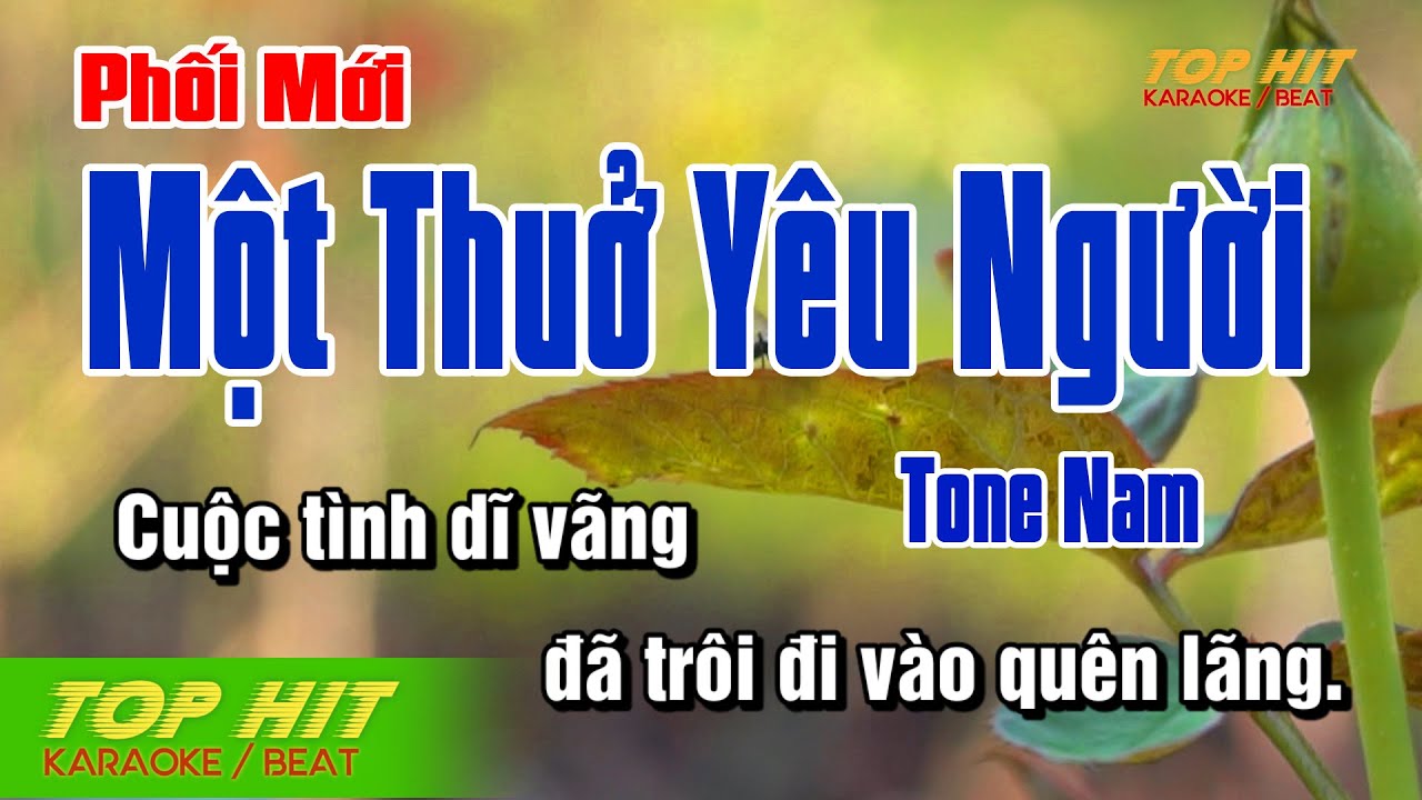 Một Thuở Yêu Người (Phối Mới) Karaoke Nam 🎤