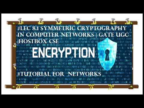 #Lec 8.1Symmetric cryptography  in Computer Networks | GAte Ugc |Hostbox cse #Tutorial for  networks