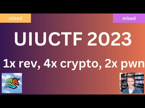 UIUCTF 2023 Challenge Writeups (1x rev, 4x crypto, 2x pwn)