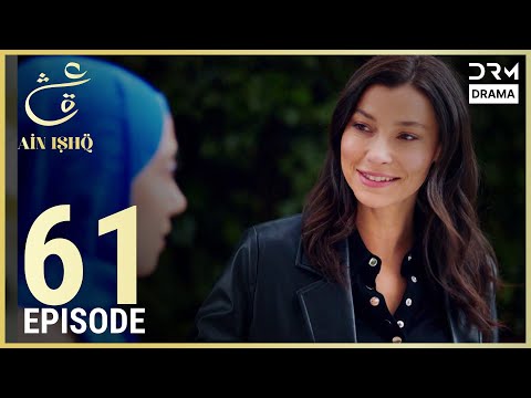 Turkish Drama in Urdu | Ain Ishq | Episode 61 | One Love | UD1O