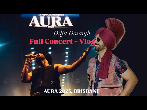 DILJIT DOSANJH AURA TOUR BRISBANE 2025 | Full Show | Kufar live | Islam Khan