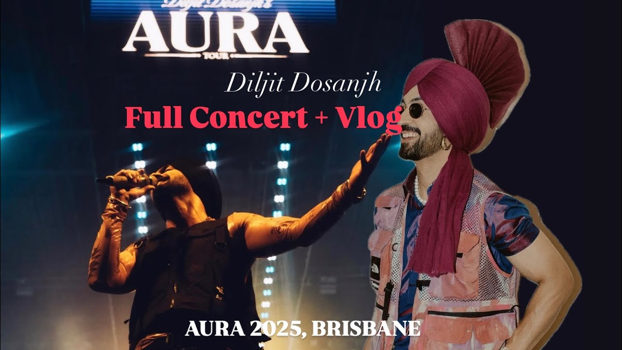 Diljit Dosanjh AURA Tour Brisbane 2025 | Full Live Show 🎤
