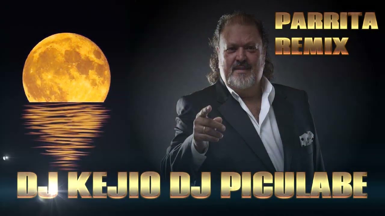 Parrita 'Me Dijo La Luna' Remix by DJ Kejio & DJ Piculabe 🌙