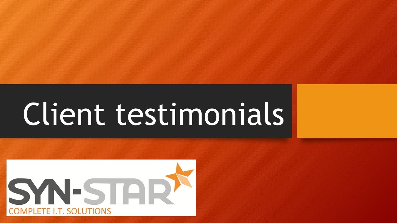 testimonials for Syn-Star Complete IT solutions clients