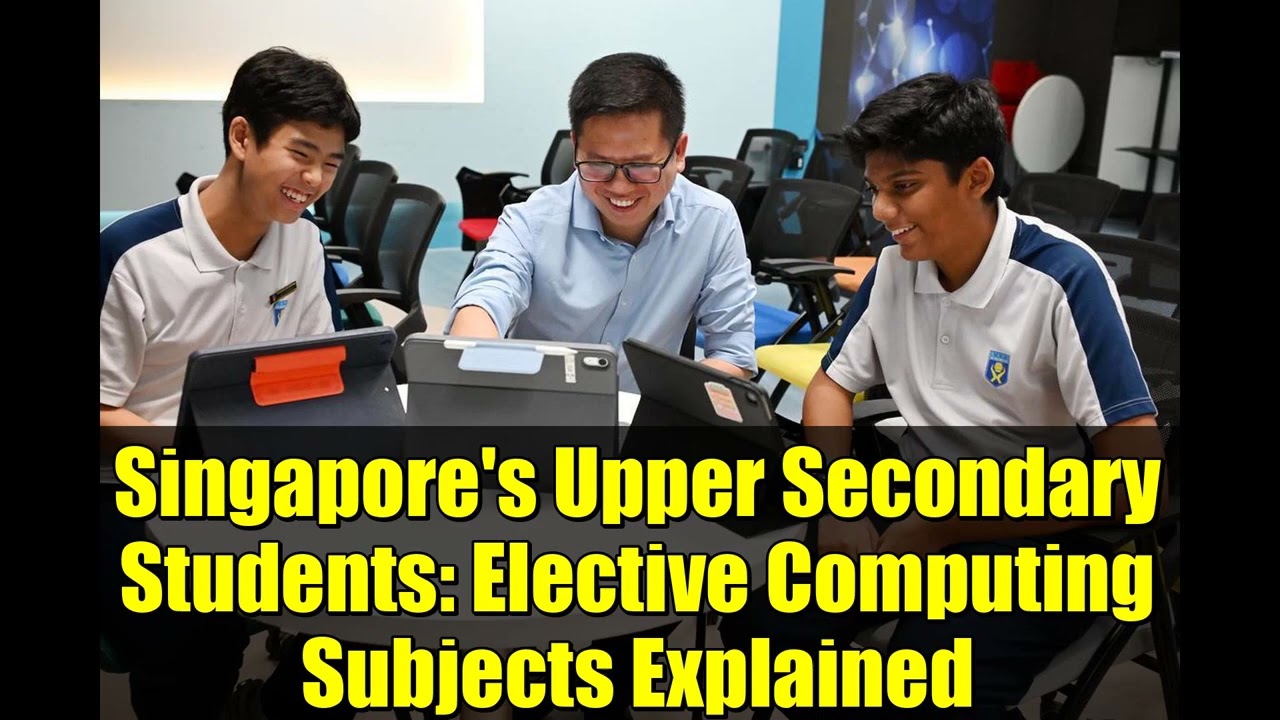 Singapore Upper Secondary Students: Elective Computing Subjects Explained 💻