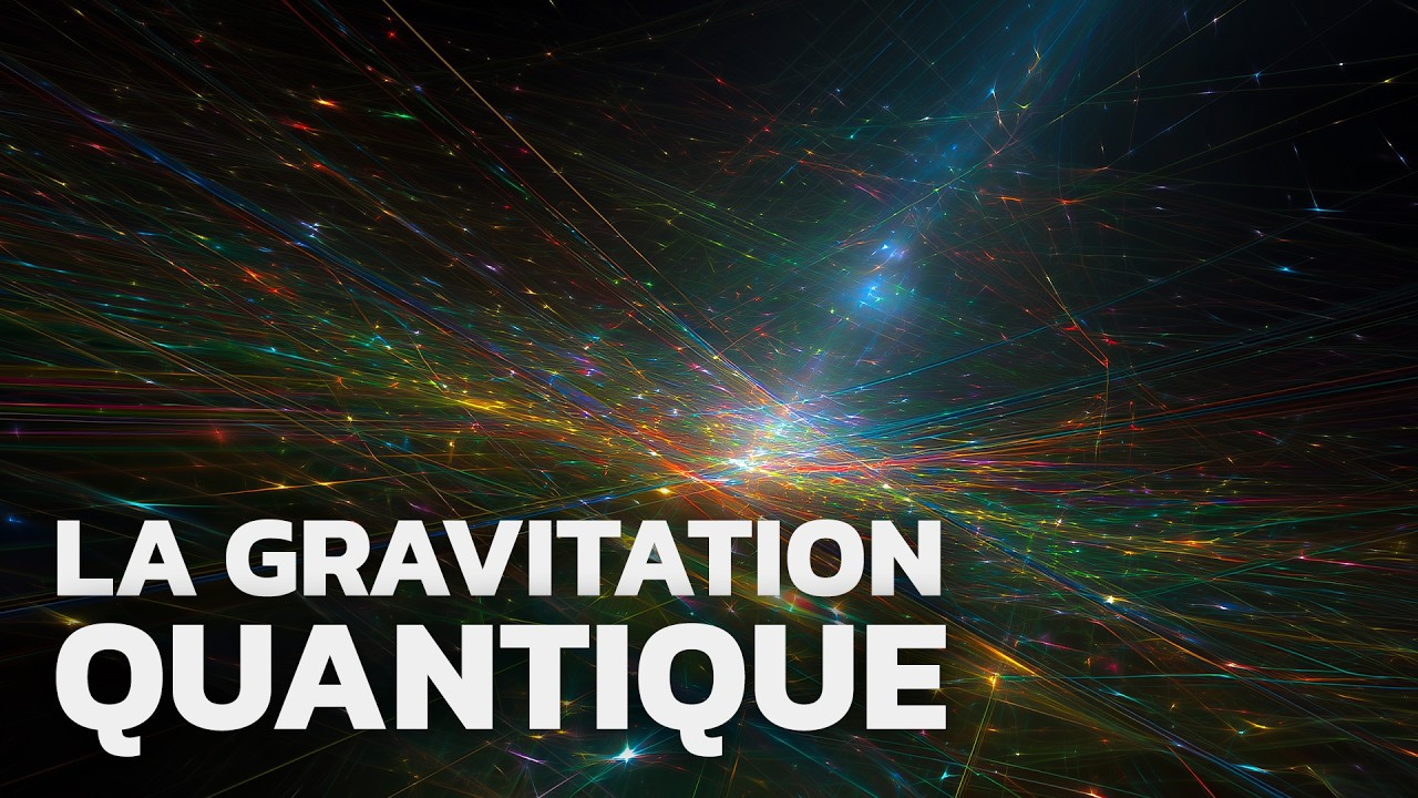 La théorie qui bouleverserait les fondements de notre Univers ! (La gravitation quantique à boucles)