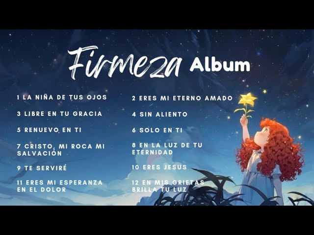 La Niña de Tus Ojos – FIRMEZA: Álbum de Fe y Adoración