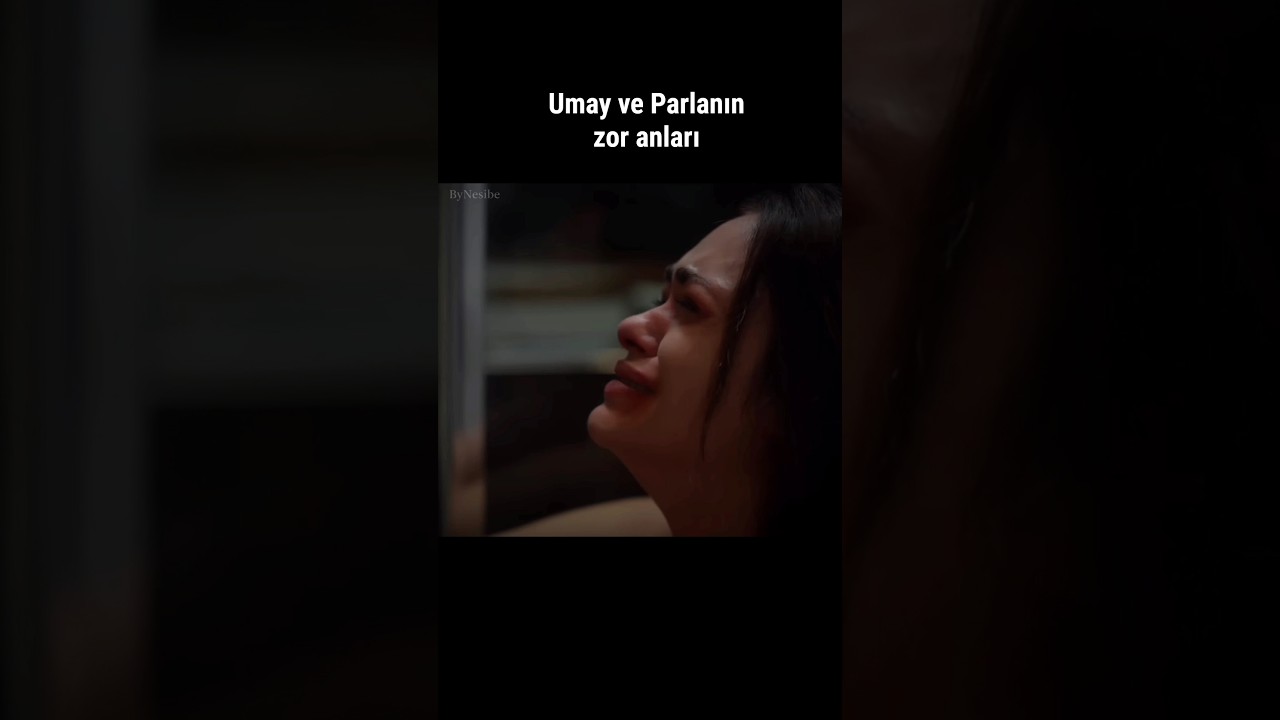 Bahar: Umay ve Parlanın Zor Anları 🌸