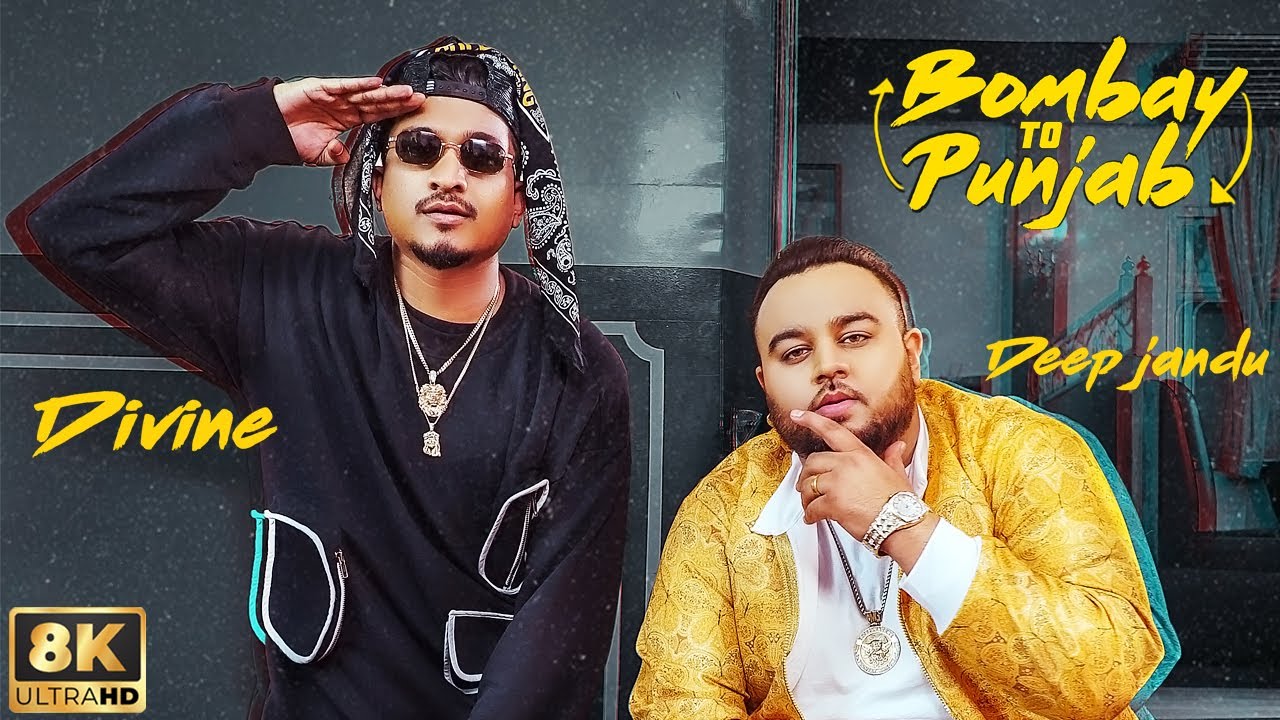 Bombay To Punjab (8K Full Video): Deep Jandu ft. Divine | Karan Aujla | Latest Punjabi Songs