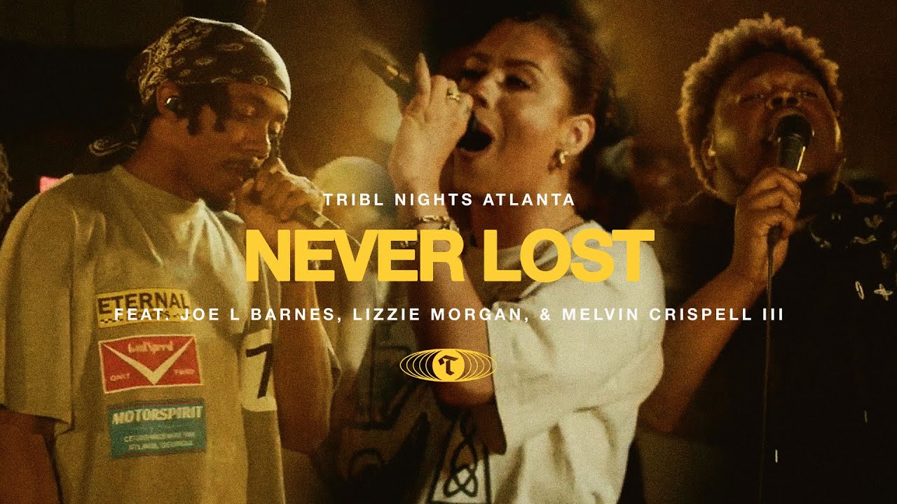 Never Lost 🎶 ft. Joe L Barnes & Others | Maverick City