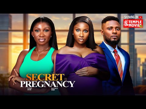 SECRET PREGNANCY - MAURICE SAM, SONIA UCHE - 2025 EXCLUSIVE NOLLYWOOD MOVIE