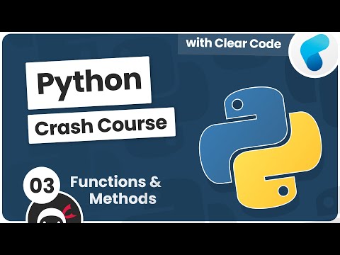 Python Crash Course #3 - Methods & Functions