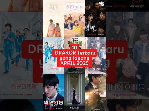 10 Drama Korea Baru Tayang April 2025 #kdrama #drakorrecomended #koreandrama #drakorterbaru