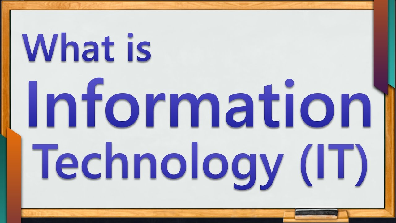 Understanding Information Technology: Benefits and Terminology