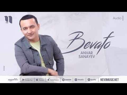 Anvar Sanayev - Bevafo (music version)