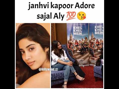 janhvi Kapoor adore sajal Ali