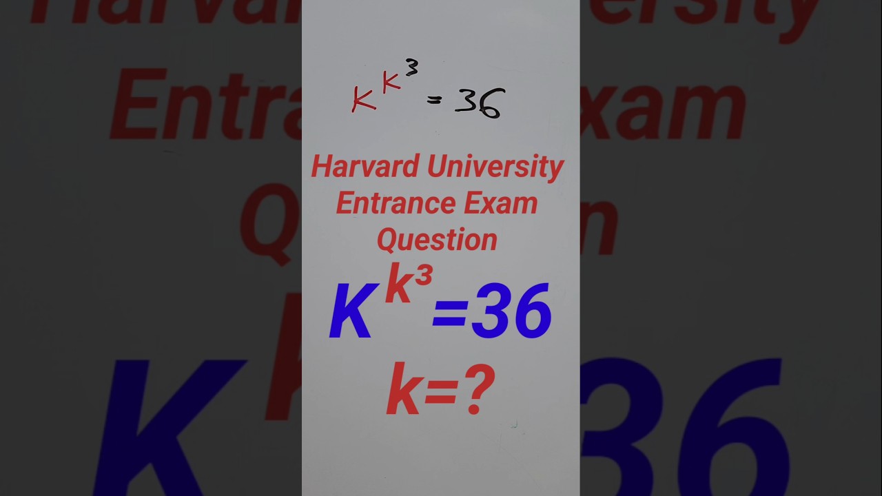 Harvard University Entrance Exam: Similar Math Questions