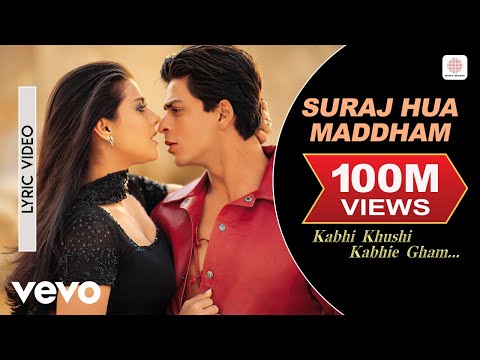Suraj Hua Maddham Lyric Video - K3G | Shah Rukh Khan, Kajol | Sonu Nigam, Alka Yagnik