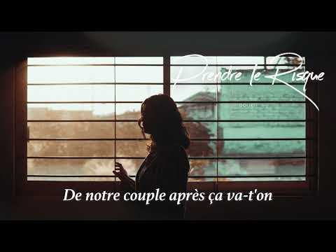 Douki - Prendre le risque (Official Music Lyrics)