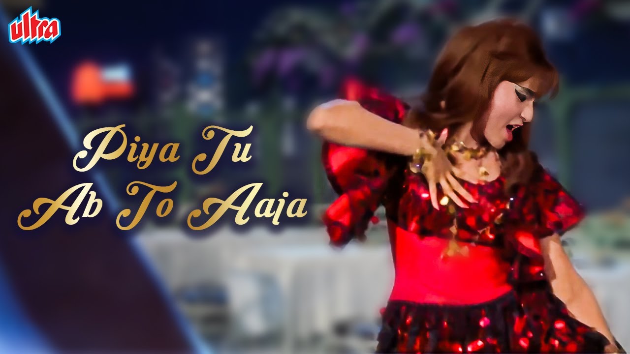 Helen's Hit Song: Piya Tu Ab To Aaja (1971) 🎶