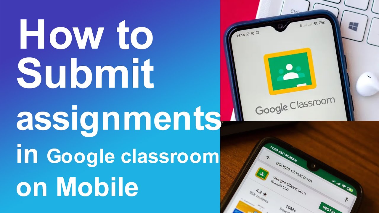 How to submit assignments google classroom from mobile
